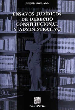 Ensayos Jurídicos De Derecho Constitucional Y Administrativo