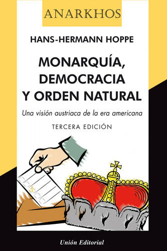 Monarquia Democracia Y Orden Natural 2'e - Hoppe Hans
