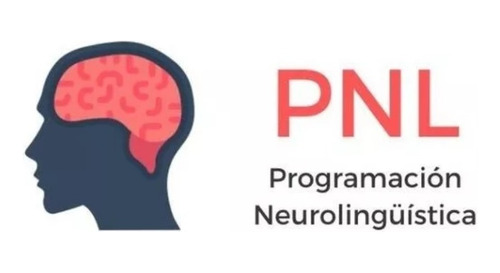 Fundamentos De La Programación Neurolingüística Pnl + Bono