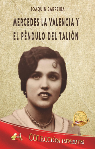 Mercedes La Valencia Y El Pãâ©ndulo Del Taliãâ³n, De Barreira, Joaquín. Editorial Adarve, Tapa Blanda En Español