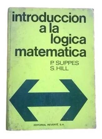 Introduccion A La Logica Matematica Suppes Hill C5 B2