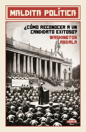 Maldita Política - Washington Abdala