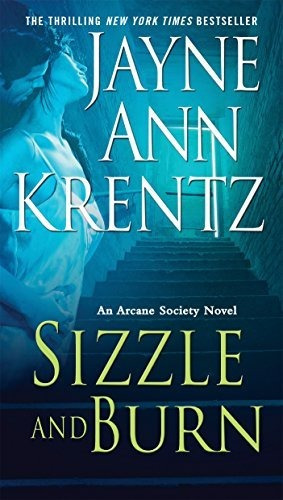 Book : Sizzle And Burn (arcane Society, Book 3) - Krentz,..