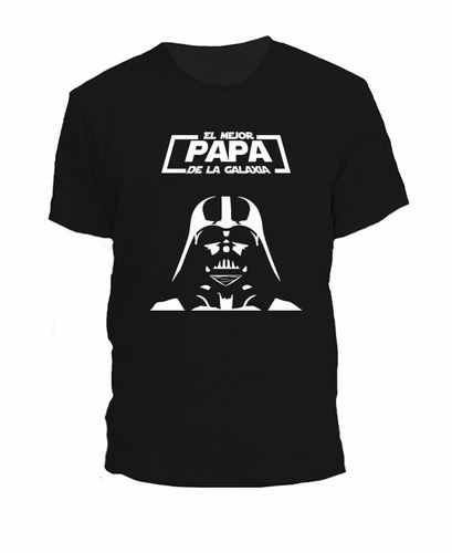 Remera Star Wars El Mejor Papa De La Galaxia