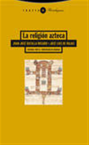 La Religion Azteca - Batalla Rosado, Juán José