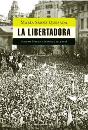 Libro La Libertadora - Maria Saenz Quesada