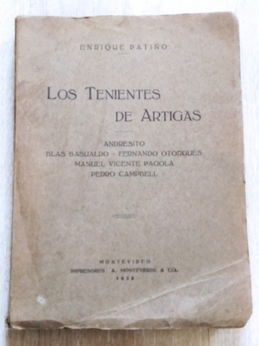 1936 Los Tenientes De Artigas X Enrique Patiño Historia Raro