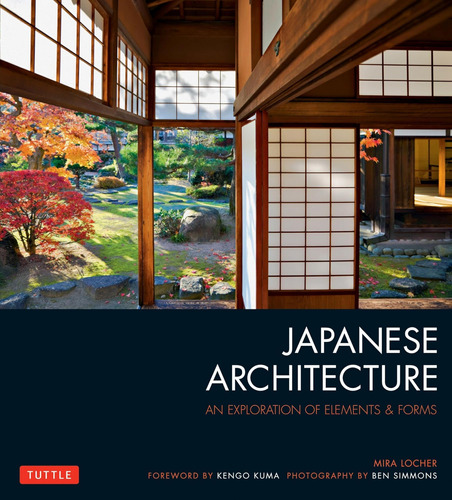 Libro: Japanese Architecture: An Exploration Of Elements & F