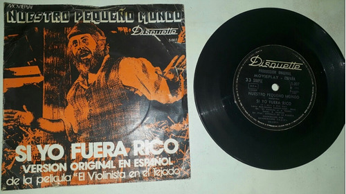 7073 Vinilo Simple Nuestro Pequeño Mundo Si Yo Fuera Rico