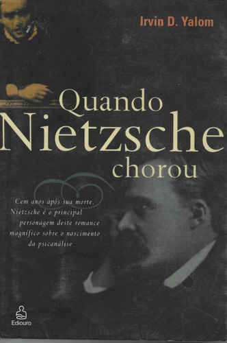 Quando Nietzsche Chorou, De Irvin D. Yalom. Editora Ediouro Em Português
