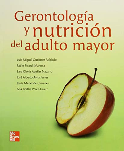Libro Gerontología Y Nutrición Del Adulto Mayor De Luis Migu