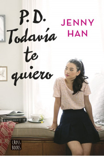 P.d. Todavía Te Quiero- Jenny Han