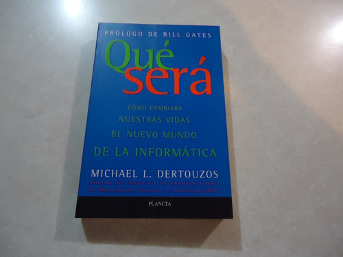 Qué Será /  Autor:  Michael L. Dertouzos 
