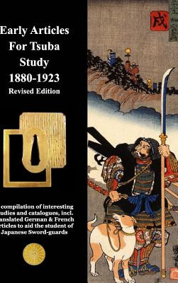 Libro Early Articles For Tsuba Study 1880-1923 Revised Ed...