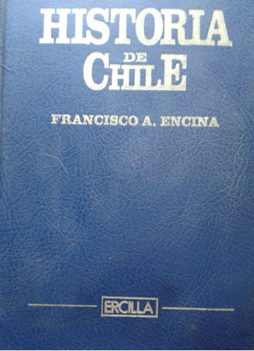 Historia De Chile Tomo 8 / Francisco Encina / Ercilla