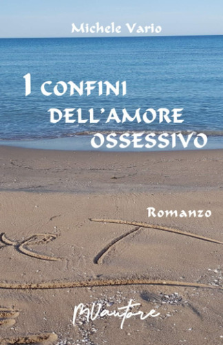 Libro: I Confini Dellamore Ossessivo (italian Edition)