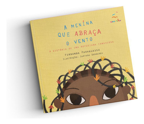 A Menina Que Abraça O Vento + Editora Voo