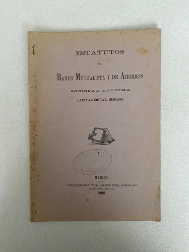 Estatutos Del Banco Mutualista Y De Ahorros 1900 (Reacondicionado)