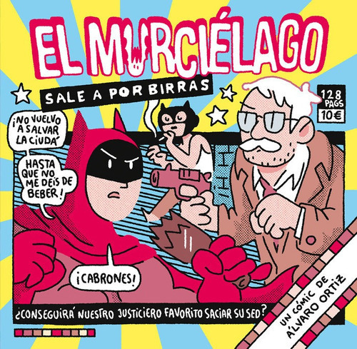 El MurciÃÂ©lago sale a por birras, de Ortiz, Álvaro. Editorial ¡Caramba!, tapa blanda en español