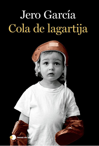 Libro Cola De Lagartija - Jero Garcia