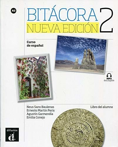 Bitácora 2 Nueva Edición Cuaderno De Ejercicios: Bitácora Nu
