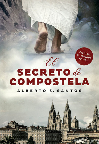 El Secreto De Compostela - Alberto S. Santos, de Santos, Alberto S.. Editorial Ateneo, tapa blanda en español