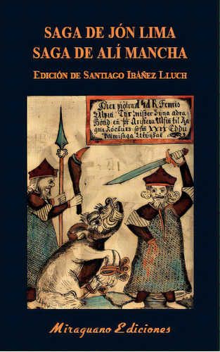 Saga De Jom Lima. Saga De Ali Mancha, De Ibañez Lluch, Santiago (ed.). Editorial Miraguano Ediciones En Español