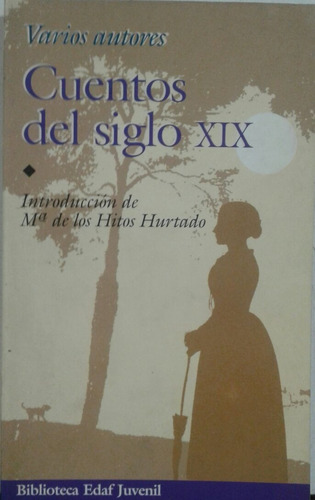 Cuentos Del Siglo Xix - Vv. Aa. *