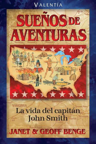 Sueños De Aventuras La Vida De John Smith