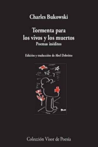 Tormenta Para Los Vivos Y Los Muertos Charles Bukowski Visor