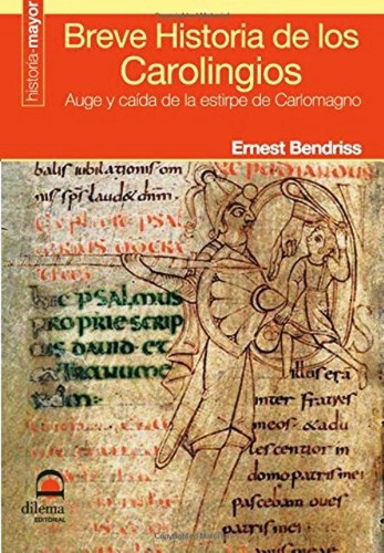 Breve Historia De Los Carolingios - Ernest Bendriss