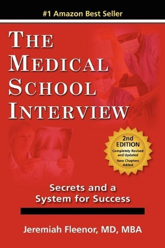 Libro The Medical School Interview: Secrets And A System F