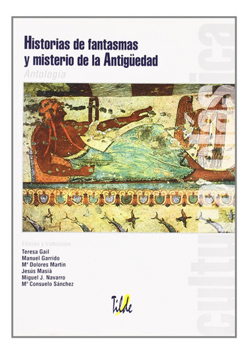 Historias De Fantasmas Y Misterio De La Antiguedad