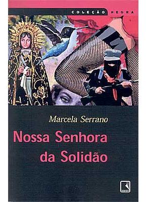 Livro Nossa Senhora Da Solidão - Marcela Serrano [2003]
