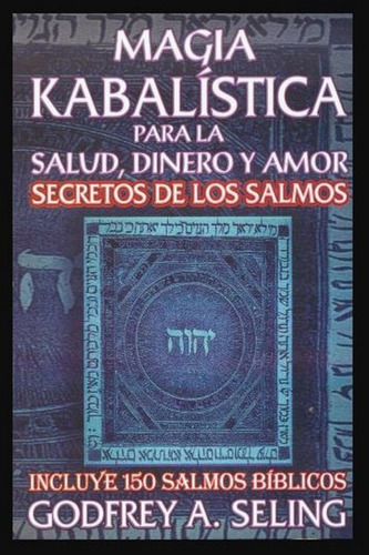 Libro Magia Kabalística Para La Salud, Dinero Y Amor 