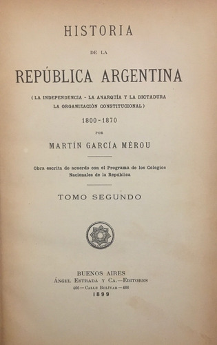 Garcia Merou - Historia De La Argentina 1800-1870 Pub 1899