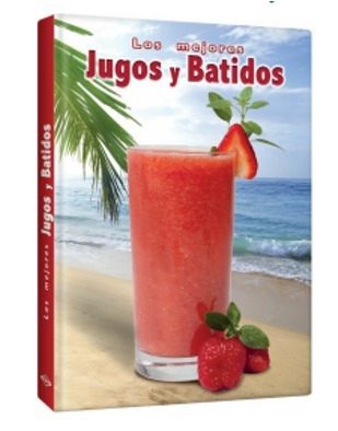 Los Mejores Jugos Y Batidos