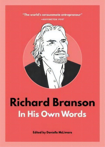 Richard Branson: In His Own Words, De Danielle Mclimore. Editorial Agate Publishing, Tapa Blanda En Inglés