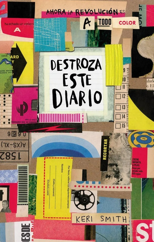 Destroza este Diario - A todo color, de mith Keri. Editorial PAIDÓS en español, 2018