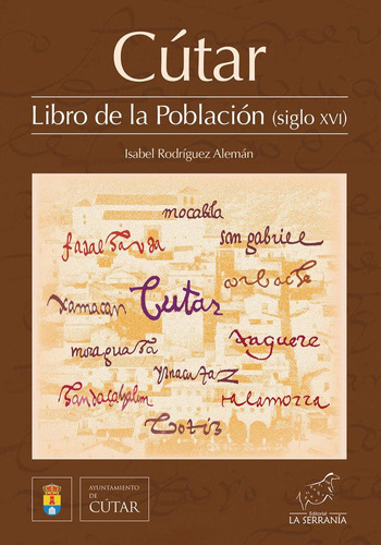 Libro: Cútar. Libro De La Población (siglo Xvi). Rodríguez A