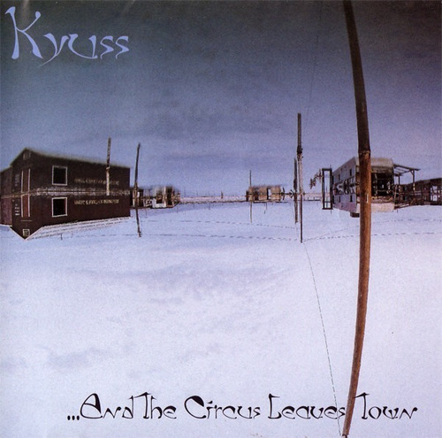 Cd Kyuss ...and The Circus Leaves Town Nuevo Y Sellado