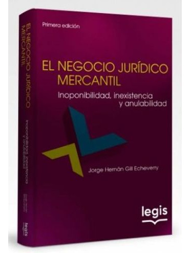 Libro El Negocio Juridico Mercantil - Negocio Juridico Merc