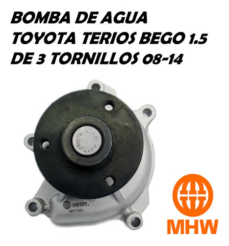 Bomba De Agua Toyota Terios Bego 1.5 De 3 Tornillos 08-14