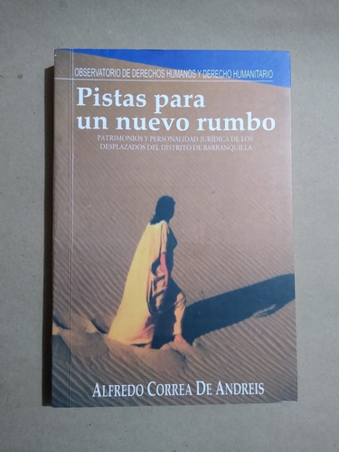 Alfredo Correa De Andréis / Pistas Para Un Nuevo Rumbo