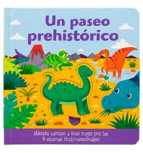 Libro Infantil: Desprende Y Explora - Un Paseo Prehistórico