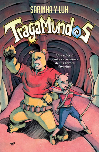 Tragamundos, de Sarinha. Serie Infantil y Juvenil Editorial Martínez Roca México, tapa blanda en español, 2016