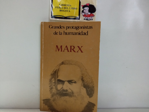 Marx - Grandes Protagonistas De La Humanidad - Biografía