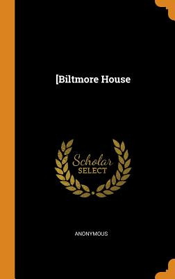 Libro [biltmore House - Anonymous