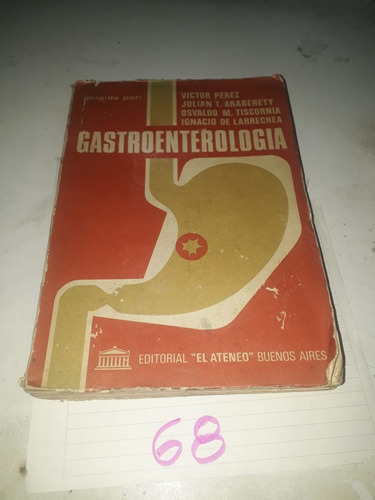 Gastroenterología - Pérez, Arabehety, Tiscornia, Larrechea