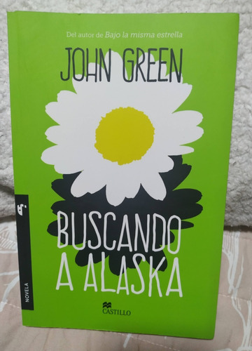 Buscando A Alaska - John Green - Castillo Libro Original